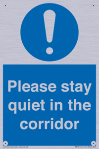 Please stay quiet in the corridor